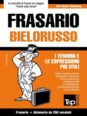 cover image of Frasario Italiano-Bielorusso e mini dizionario da 250 vocaboli